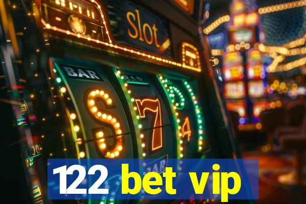 122 bet vip